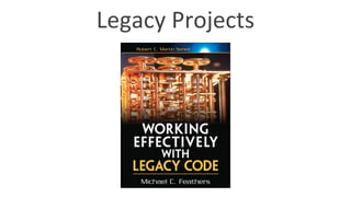 Legacy Projects
 