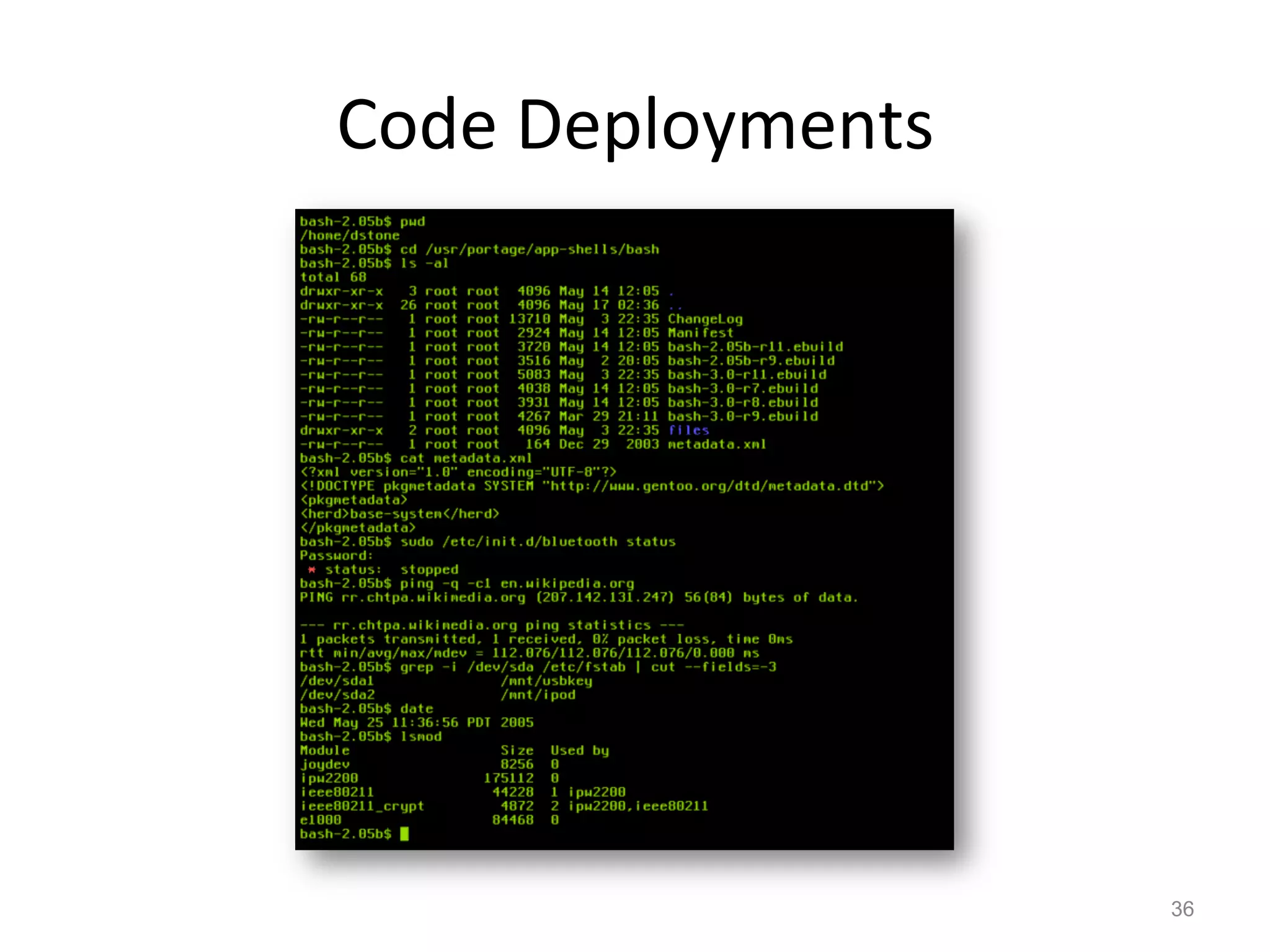 Code	
  Deployments	
  




                          36
 
