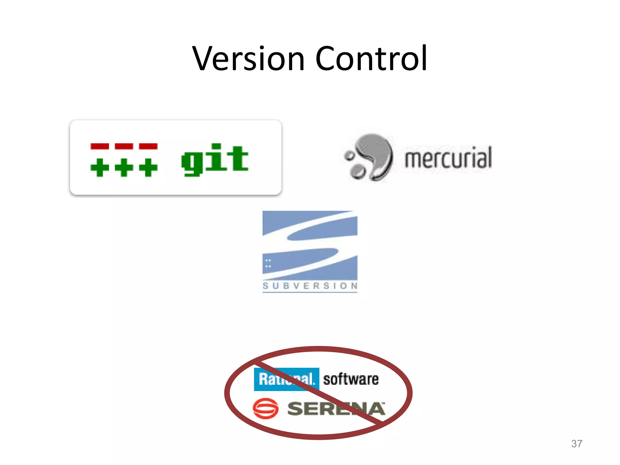 Version Control




                  37
 