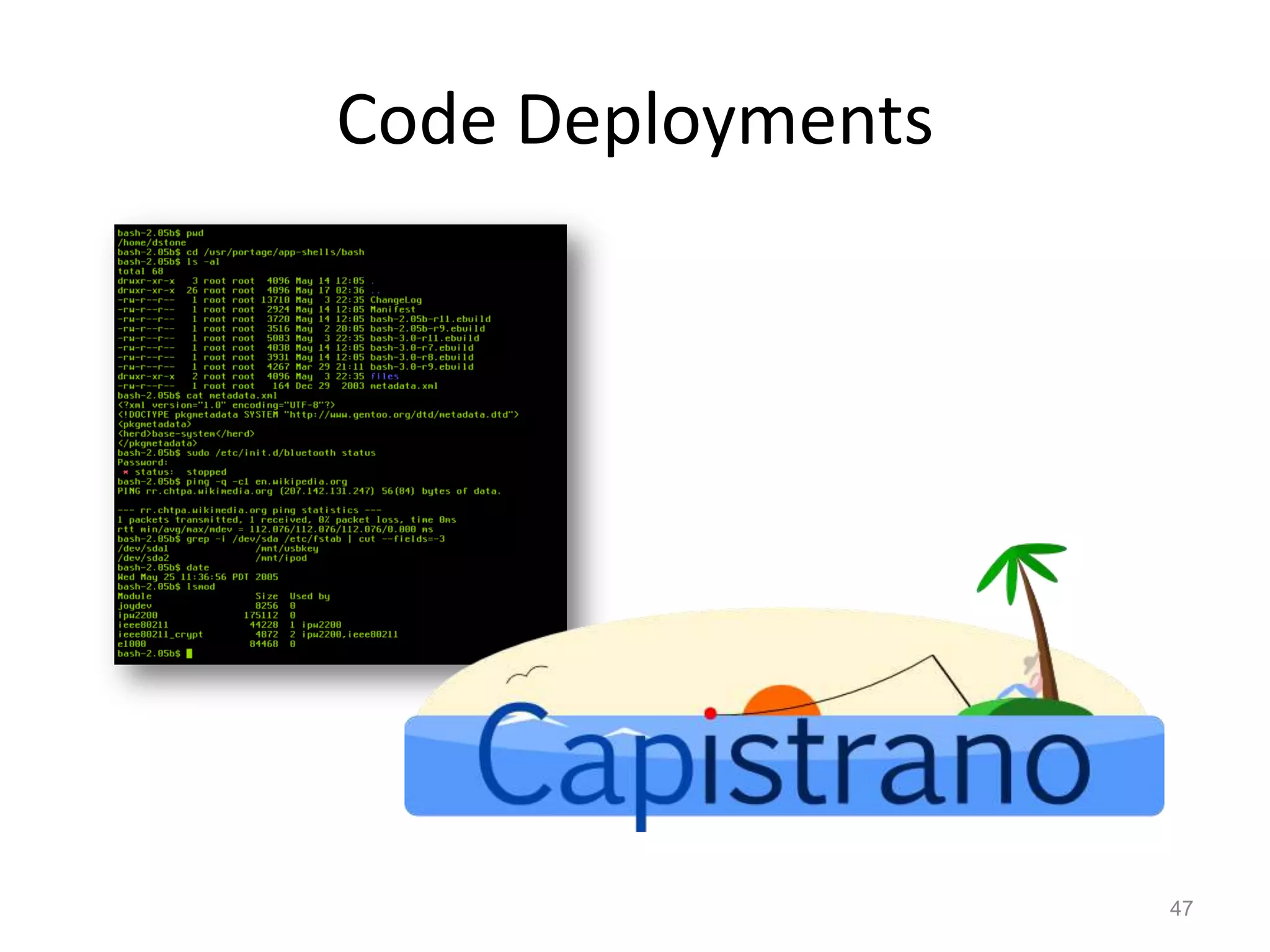 Code Deployments




                   47
 
