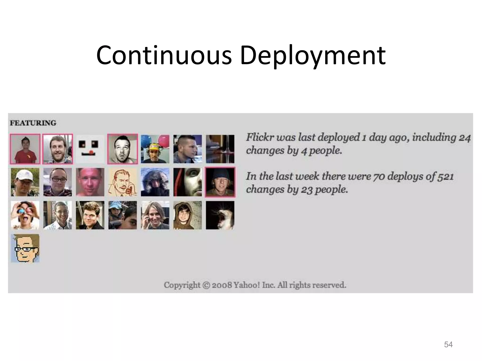 Continuous Deployment




                        54
 