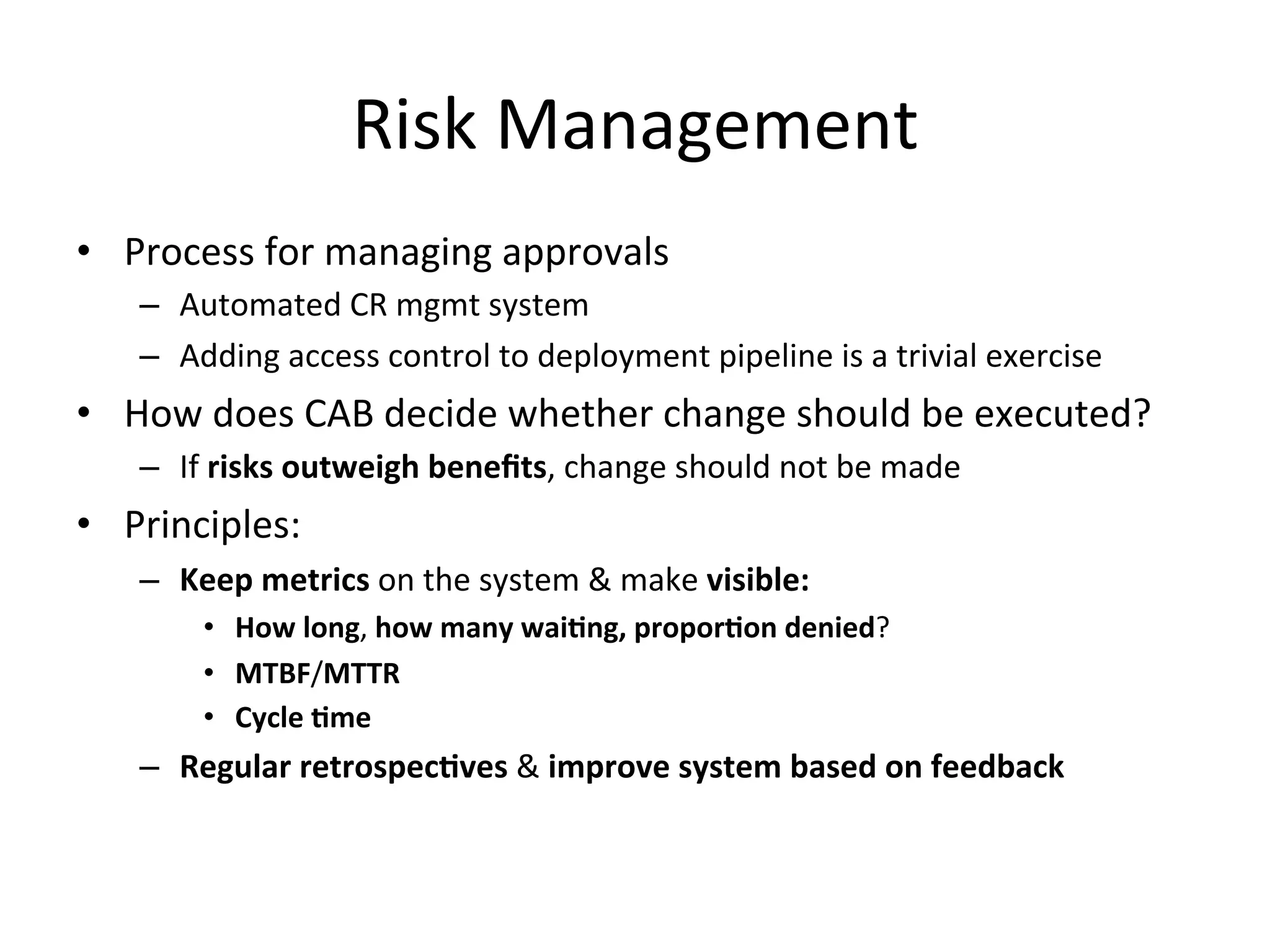Continuous Deployment?
• Make final “deploy to prod” step automatic
• Intuitive objection: Too risky!?
• Forces you to do the right thing
• Automated tests have to be fantastic
– automated UT/CT/FAT/NFAT cover entire app
 
