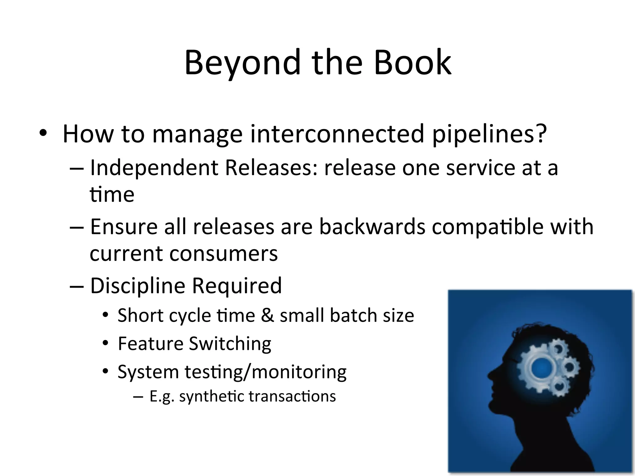 Database Migration
DB
v10
App v200
compatible with
DB v10 & v11
App v210
compatible with
DB v11
App v220
compatible with
DB v11 & v12
Time
App v230
compatible with
DB v12
…
DB
v11
DB
v12
… …
• Decouple database changesfrom application deployment
name
firstname
surname
name
firstname
surname
firstname
surname
name
firstname
surname
firstname
surname
namename
Update	
  other
readers
 