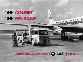 One commit, one release. Continuously delivering a Symfony project.