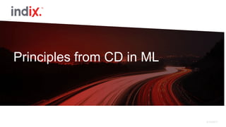 5/15/2017
Principles from CD in ML
 