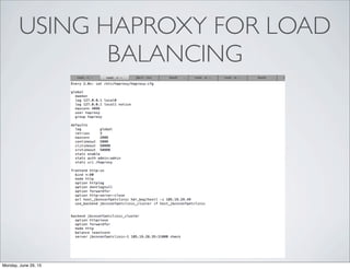 USING HAPROXY FOR LOAD
BALANCING
Monday, June 29, 15
 