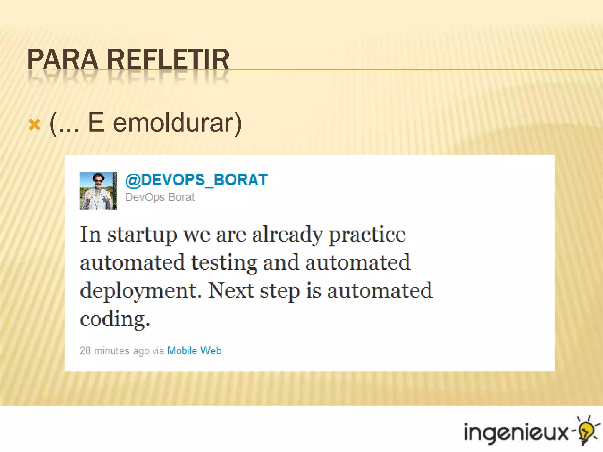 Para refletir(... E emoldurar)