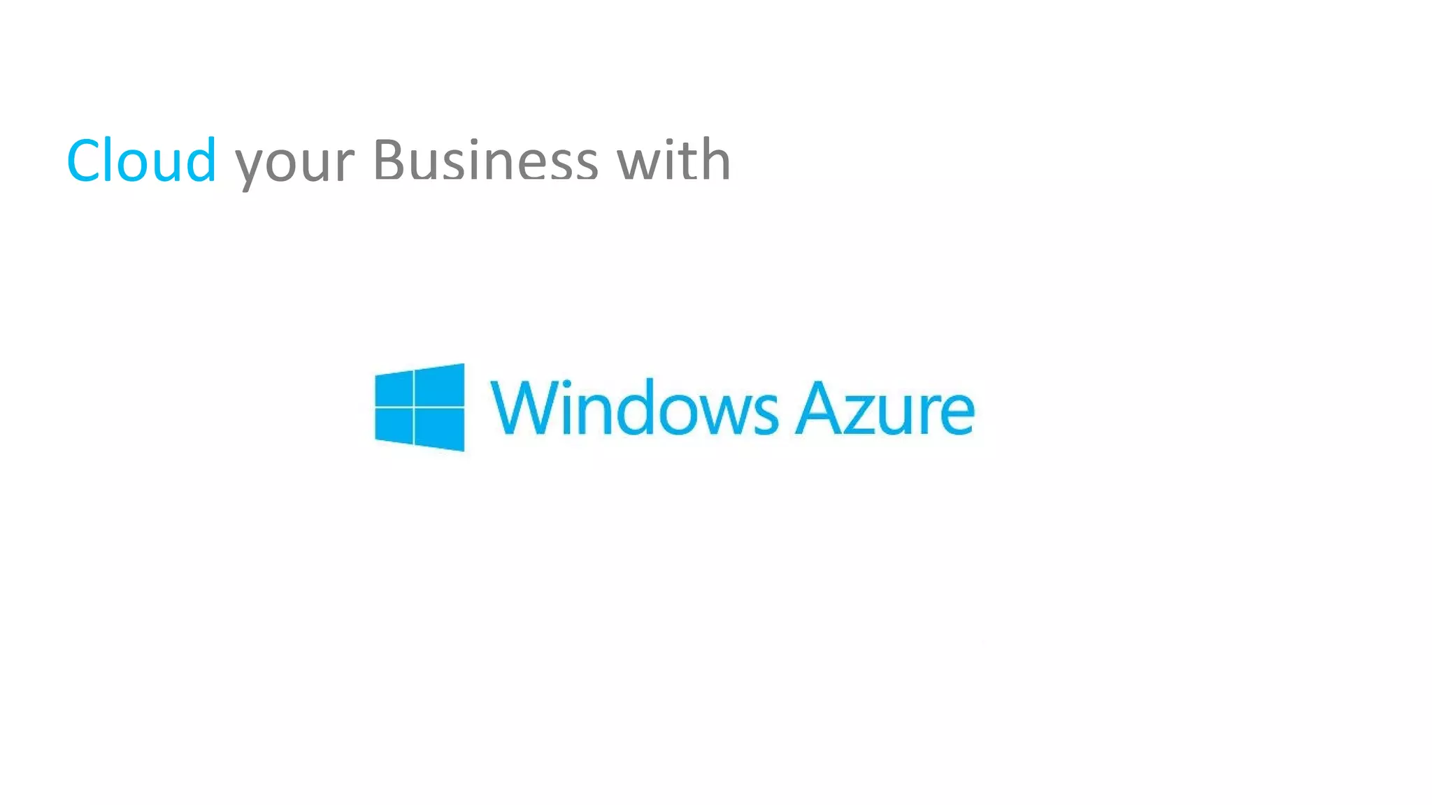 Cloud your Business with