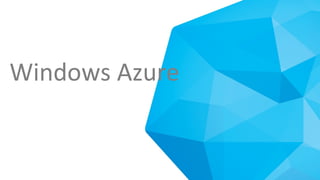 Windows Azure

 