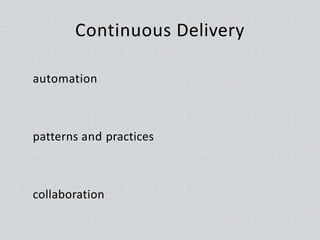 configuration management
More:
http://www.slideshare.net/wajrcs/infrastructure-automation-with-chef-ansible
continuous int...
