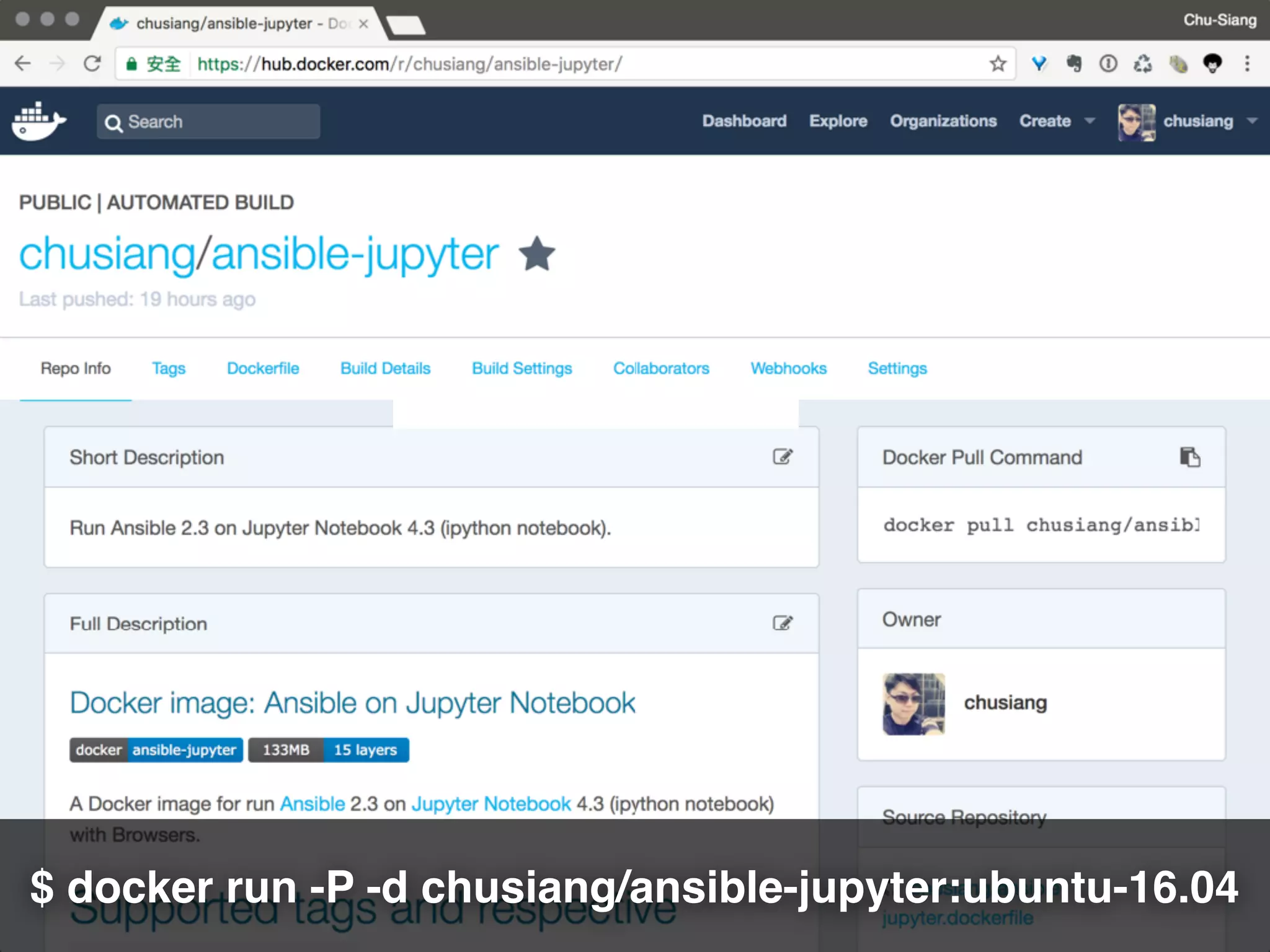 $ docker run -P -d chusiang/ansible-jupyter:ubuntu-16.04
 