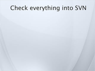 Check everything into SVN
 