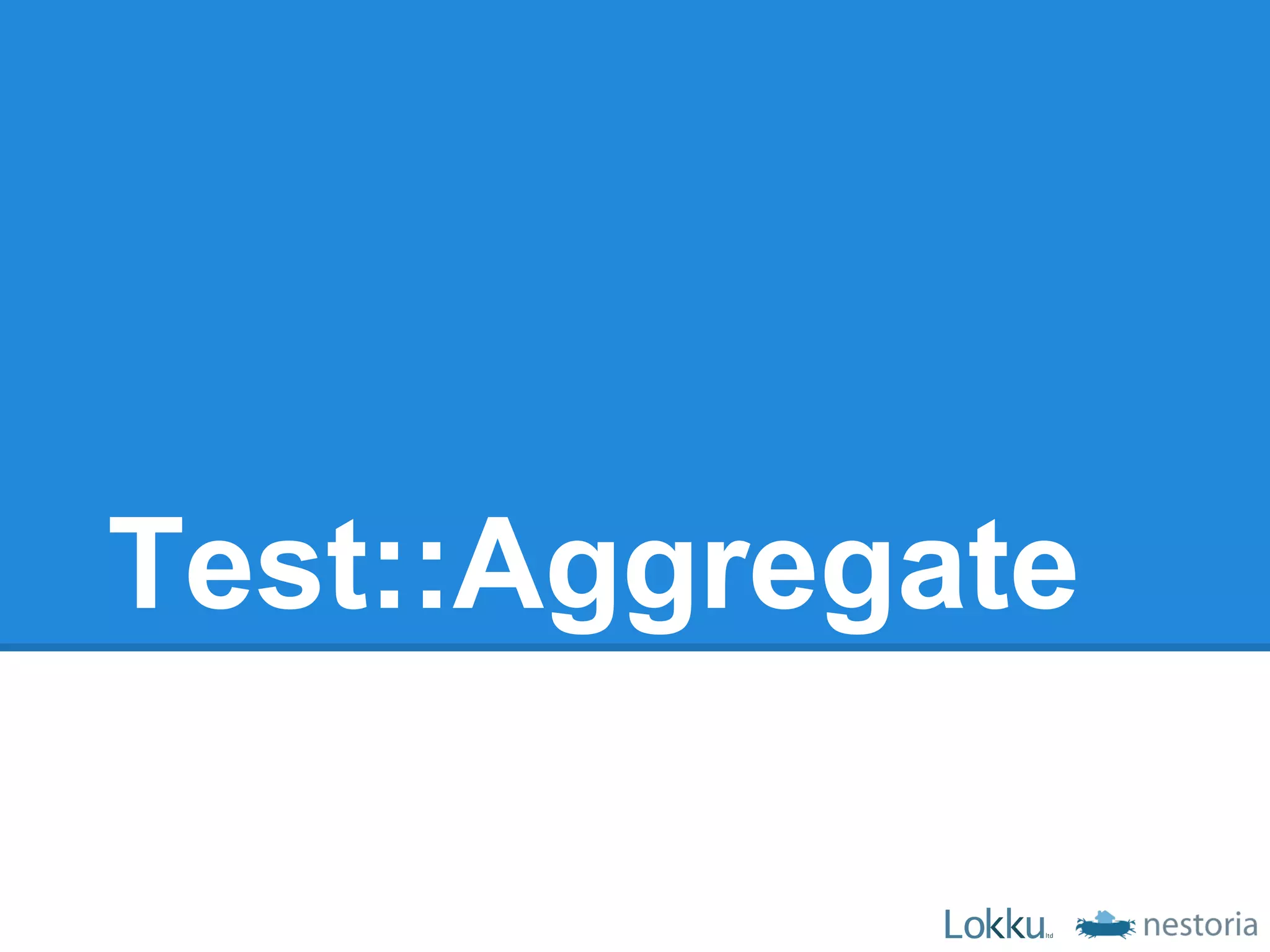 Test::Aggregate
 