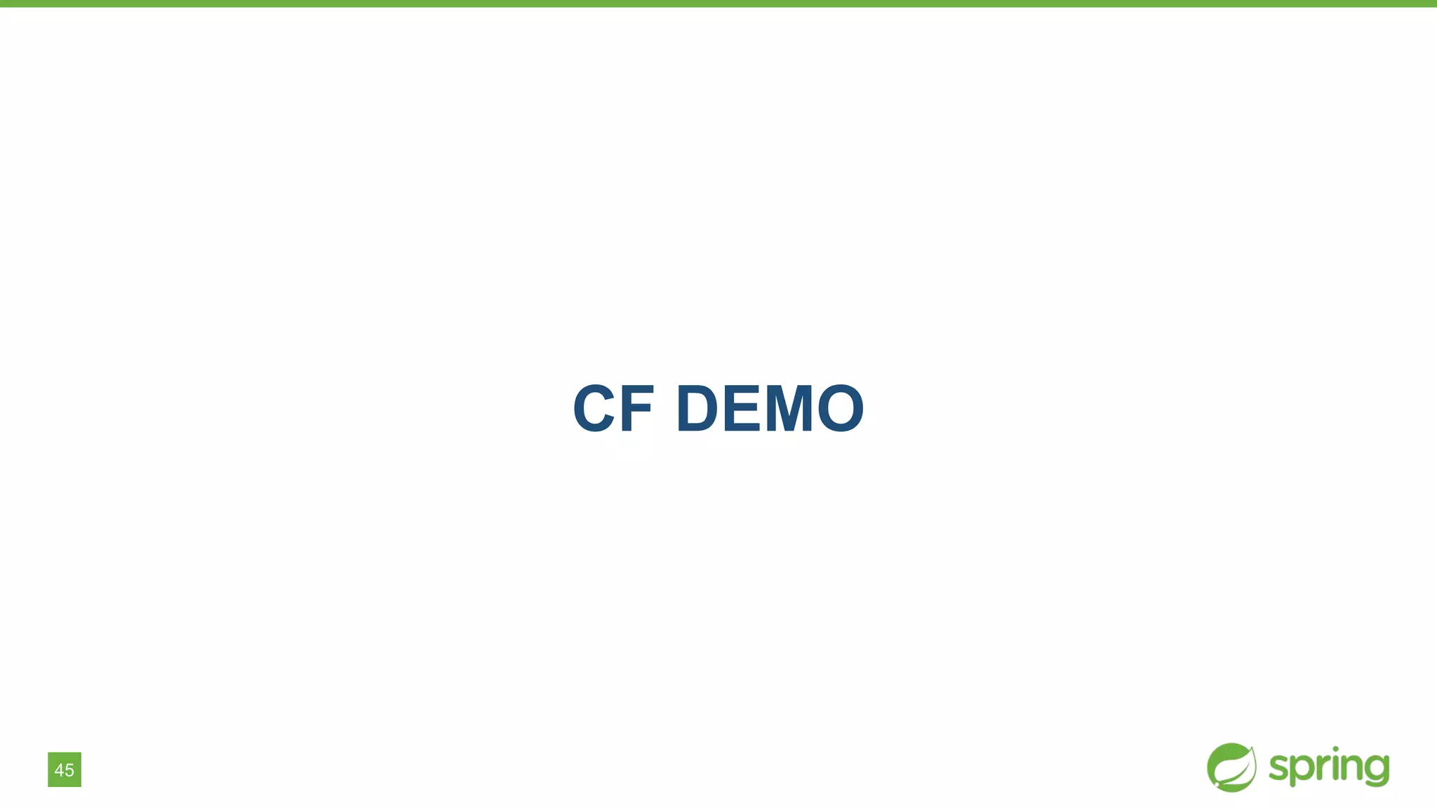 45
CF DEMO
 
