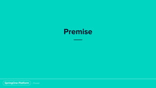 Premise
 