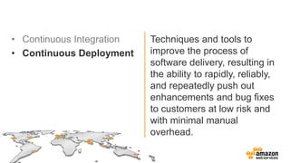 • Continuous Integration   Techniques and tools to
• Continuous Deployment    improve the process of
                     ...