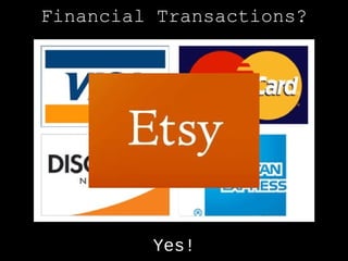 Financial Transactions?




         Yes!
 