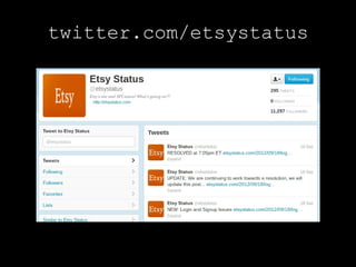 twitter.com/etsystatus
 