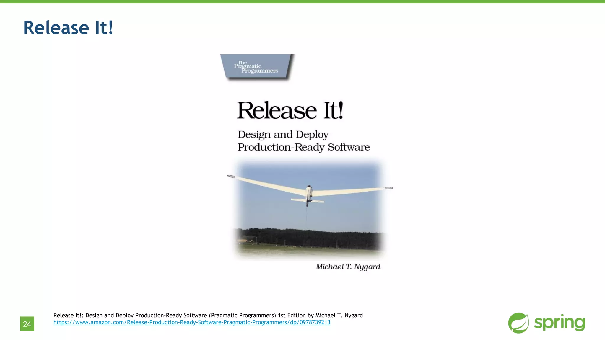 24
Release It!
Release It!: Design and Deploy Production-Ready Software (Pragmatic Programmers) 1st Edition by Michael T. Nygard
https://www.amazon.com/Release-Production-Ready-Software-Pragmatic-Programmers/dp/0978739213
 