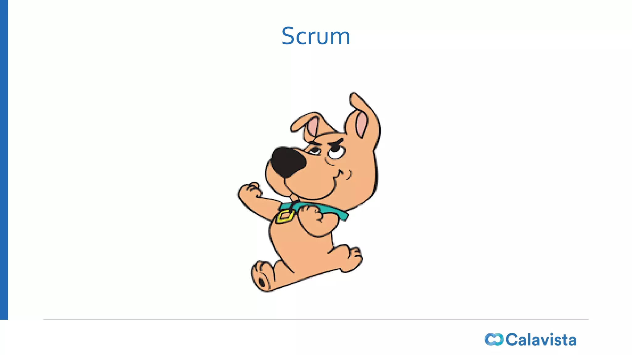 Scrum
 