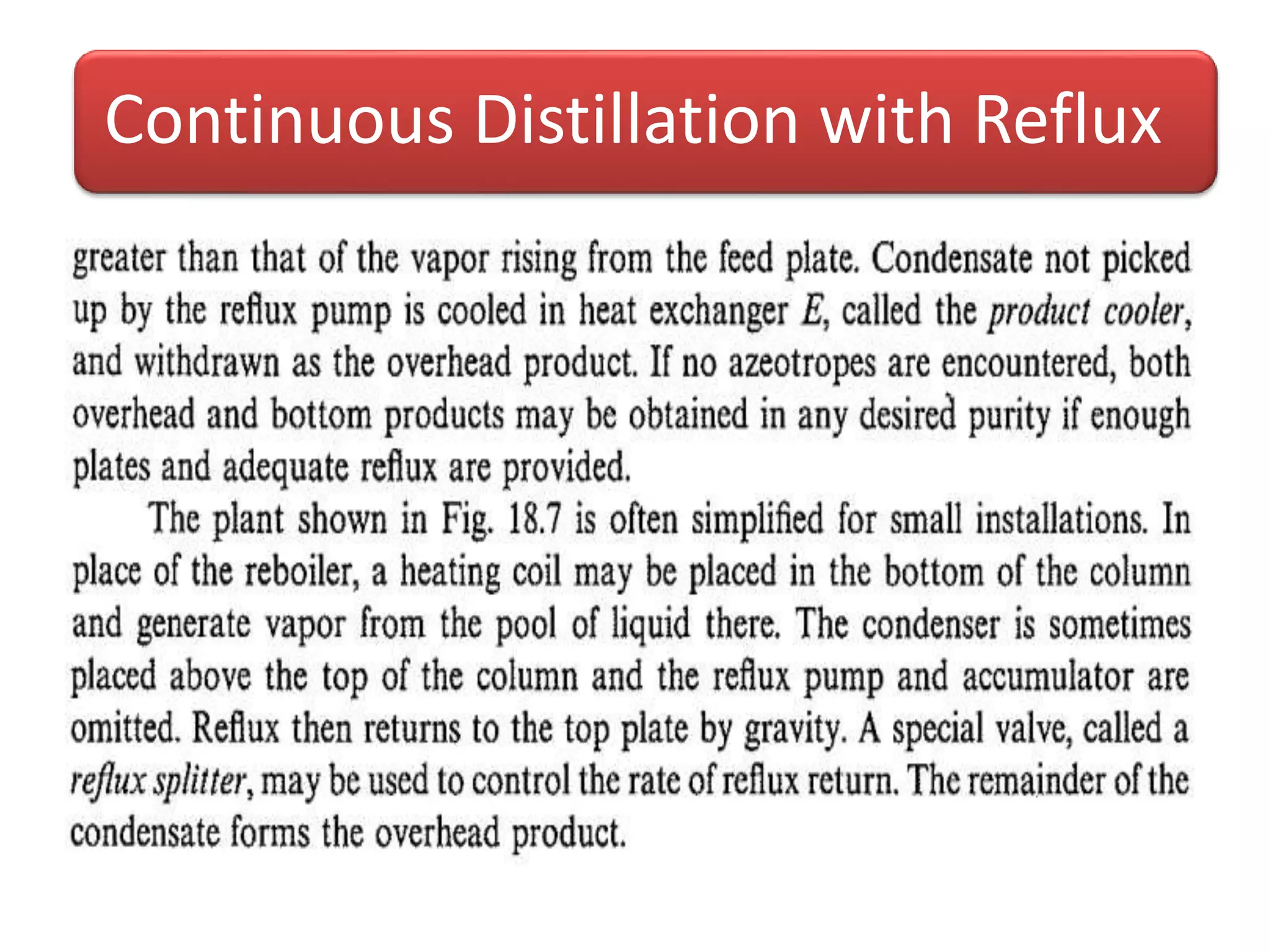 Continuous Distillation with Reflux
 
