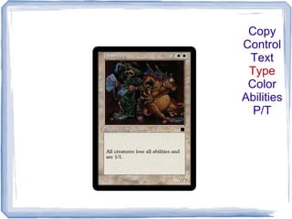 Copy
Control
Text
Type
Color
Abilities
P/T
 