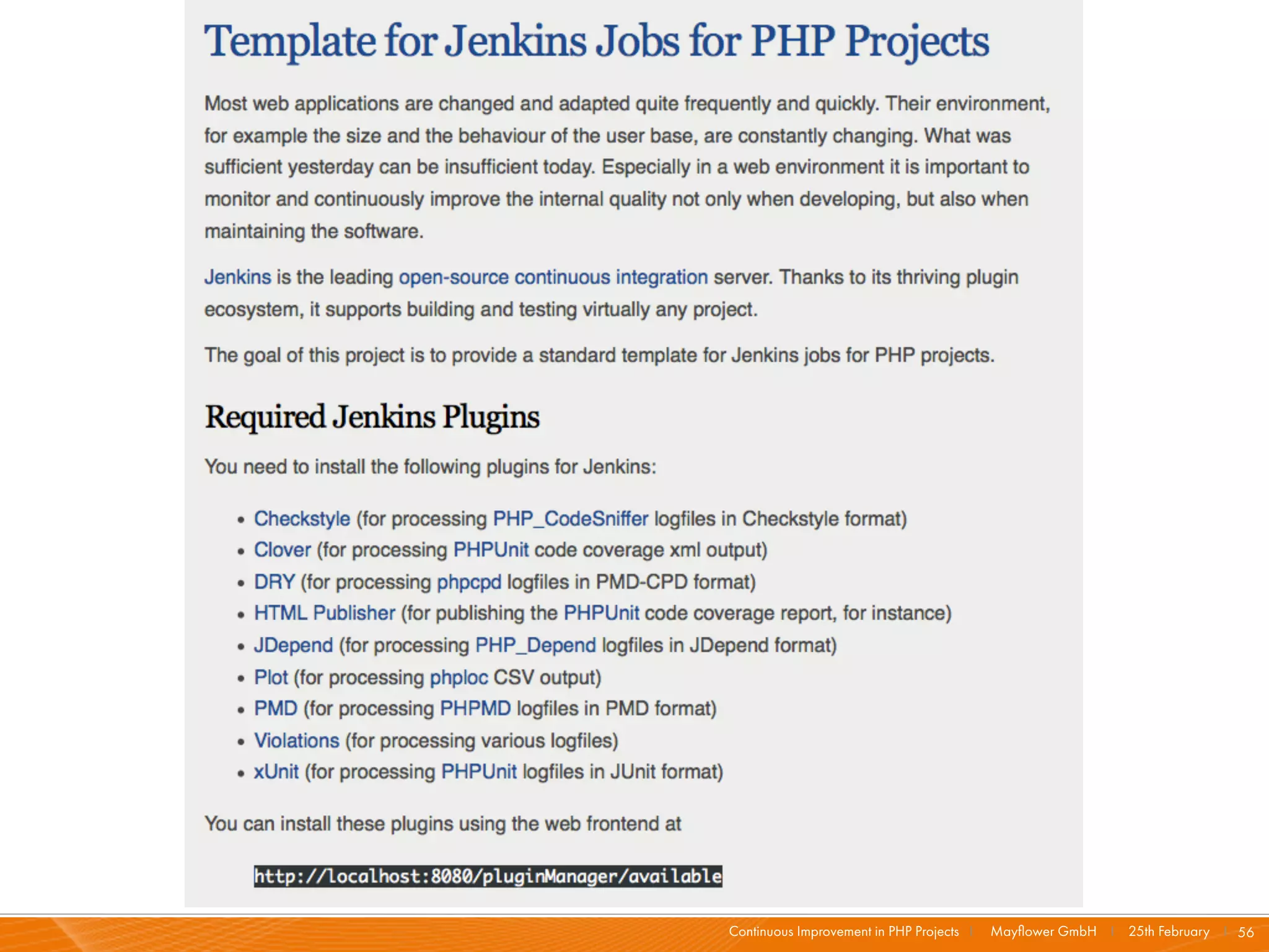 Continuous Improvement in PHP Projects I   Mayﬂower GmbH I 25th February I 56
 