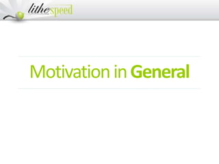MotivationinGeneral
 