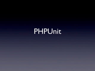 PHPUnit
 