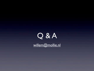Q &A
willem@mollie.nl
 