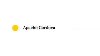 Apache Cordova
 