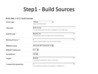 Step1 - Build Sources
 