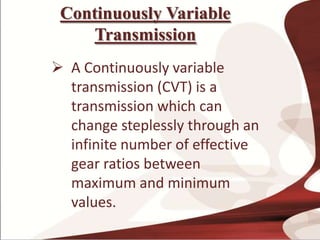 Continuously variable transmission | PPTX