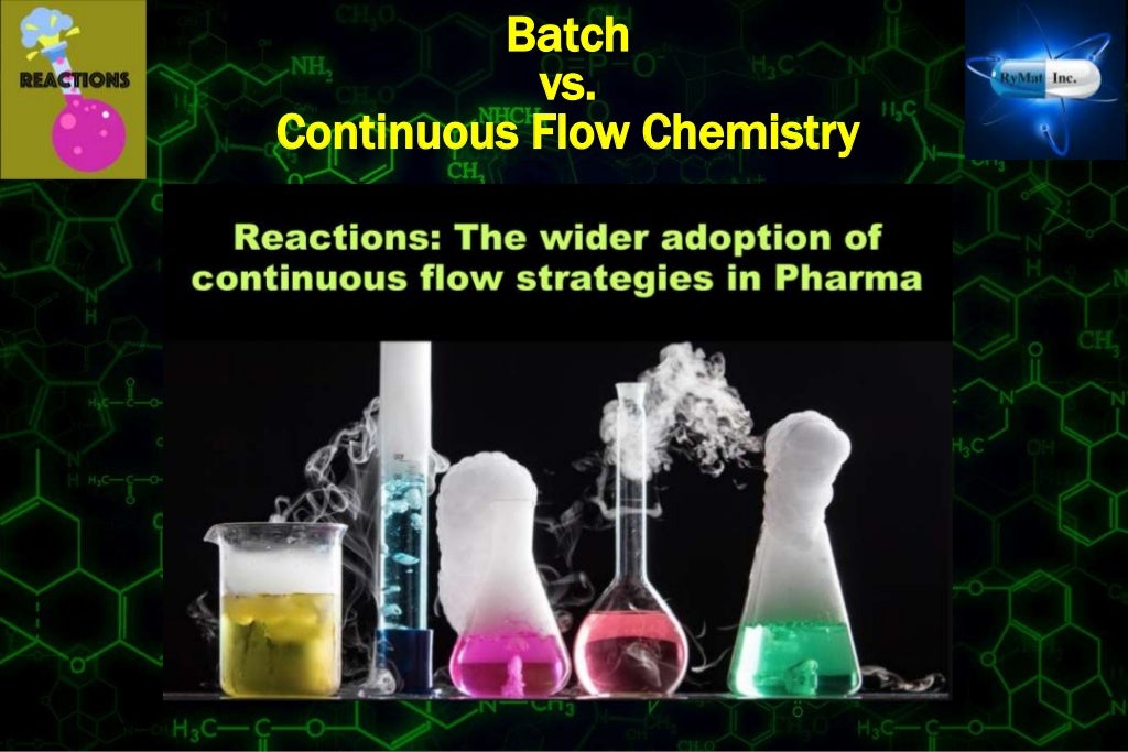 Continuous Flow Chemistry And The Manufacture Of Active Pharmaceuti…