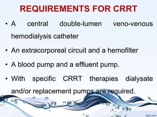 Continuous Renal Replacement Therapy | PPT