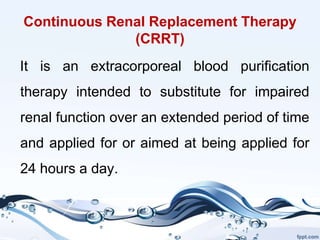 Continuous Renal Replacement Therapy Crrt Overview 2016x1082