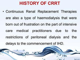 Continuous Renal Replacement Therapy | PPT