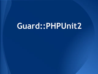 Guard::PHPUnit2

 