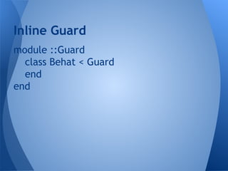 Inline Guard
module ::Guard
class Behat < Guard
end
end

 