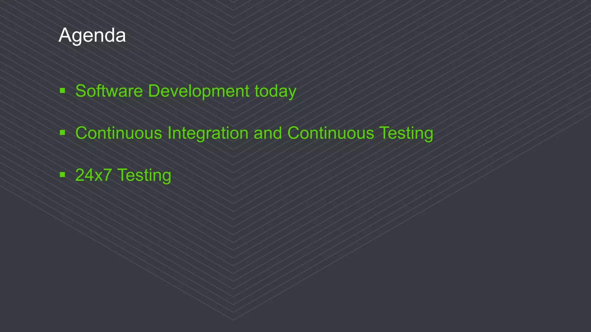 © 2016 Progress Software Corporation and/or its subsidiaries or affiliates. All rights reserved.7
Agenda
 Software Development today
 Continuous Integration and Continuous Testing
 24x7 Testing
 
