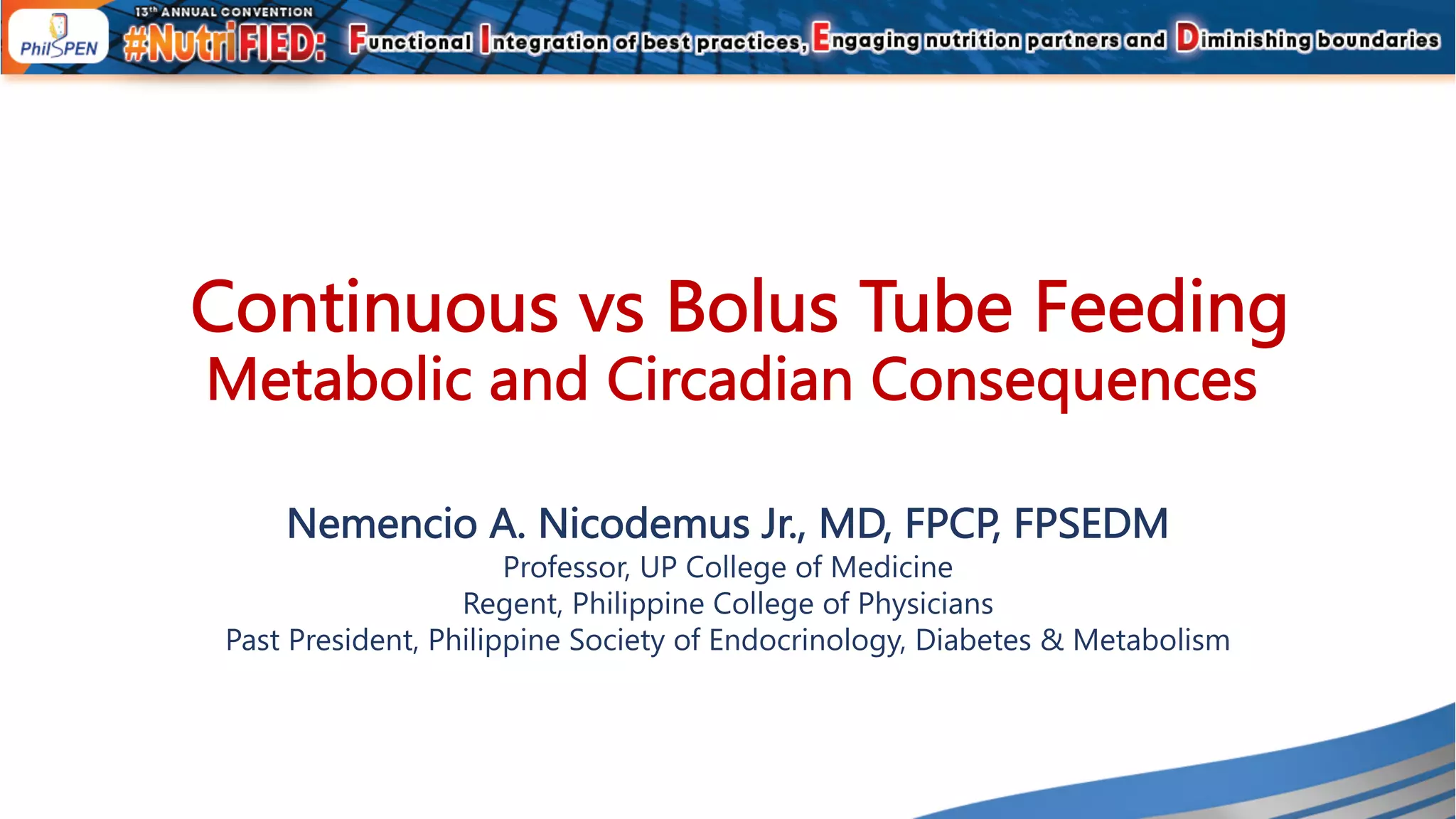 Continuous vs bolus tube feeding metabolic and circadian consequences