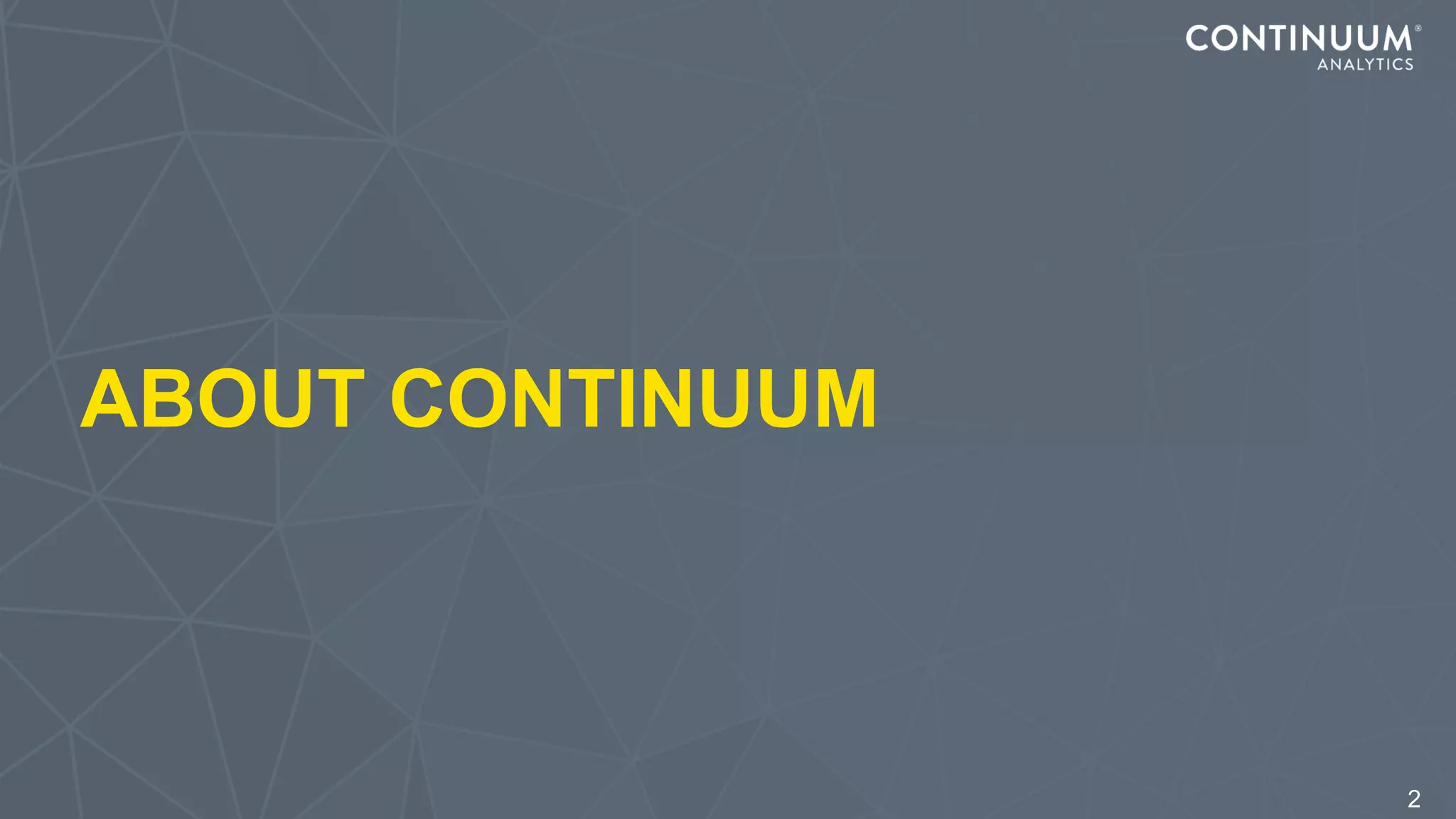 ABOUT CONTINUUM
2
 