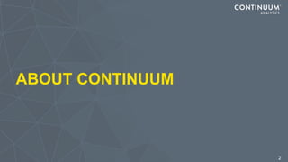 ABOUT CONTINUUM
2
 