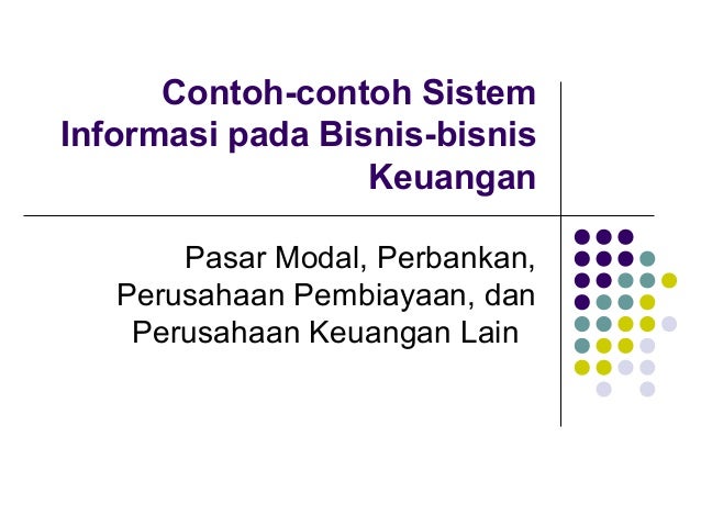 Contoh-contoh Sistem Informasi Pada Bisnis-bisnis Contoh-contoh Sistem Informasi Pada Bisnis-bisnis