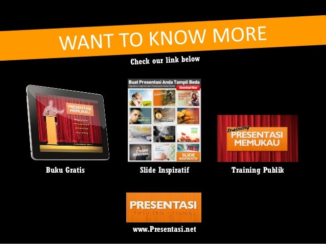 Buku Gratis Slide Inspiratif Training Publik
www.Presentasi.net
 