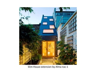 Slim-House-extension-by-Alma-nac-1
 
