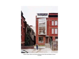 Yvette-Leeper-Bueno-and-Adrian-Buenos-home-Narrow-Modern-House-
577x742
 