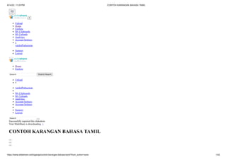 8/14/22, 11:29 PM CONTOH KARANGAN BAHASA TAMIL
https://www.slideshare.net/logaraja/contoh-karangan-bahasa-tamil?from_action=save 1/42

 ×
Upload
Home
Explore
My Clipboards
My Uploads
Analytics
Account Settings
v
vaishuPrabagaran
Support
Logout
Home
Explore
Search 
 Submit Search
Upload
v
vaishuPrabagaran
My Clipboards
My Uploads
Analytics
Account Settings
Account Settings
Support
Logout
Search 

Successfully reported this slideshow.
Your SlideShare is downloading.
×
CONTOH KARANGAN BAHASA TAMIL
 