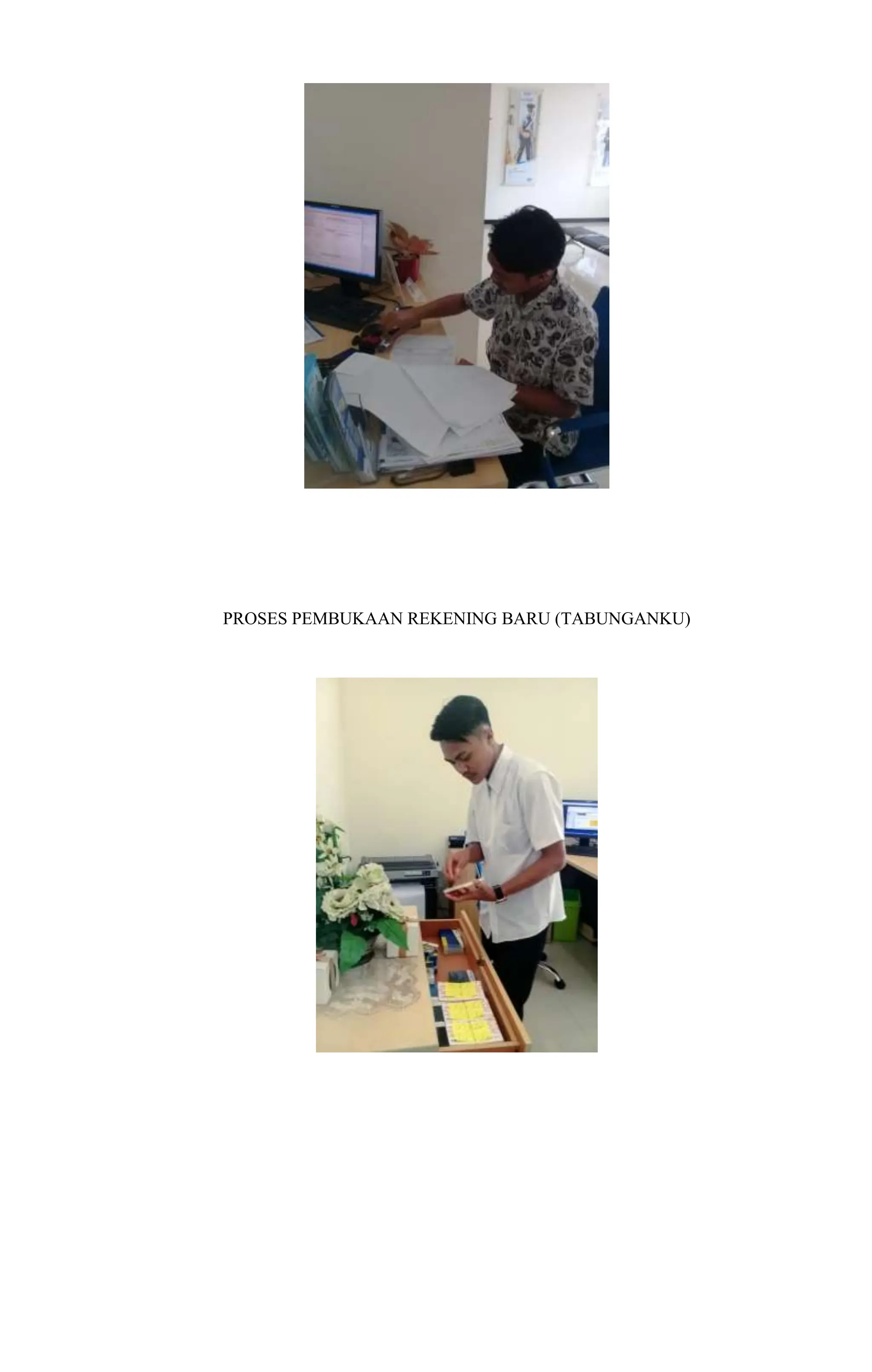 PROSES PEMBUKAAN REKENING BARU (TABUNGANKU)
 