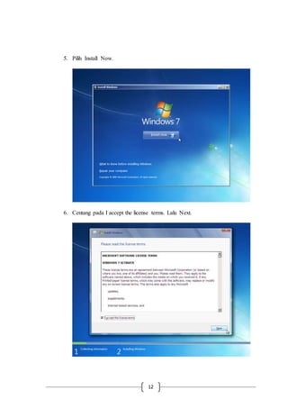 12
5. Pilih Install Now.
6. Centang pada I accept the license terms. Lalu Next.
 